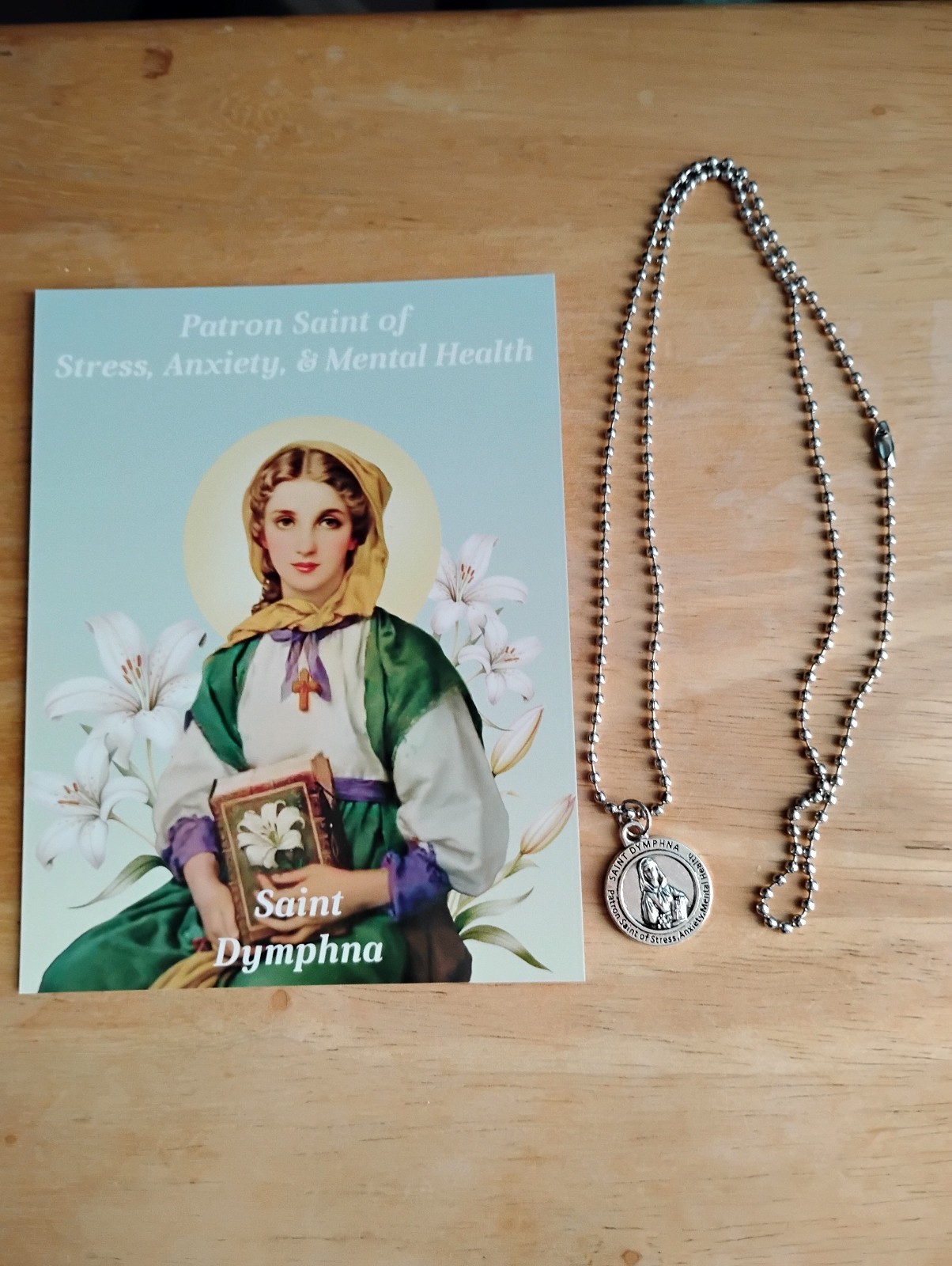 St Dymphna PATRON of STRESS Medal Necklace Stainless steel ball chain + card